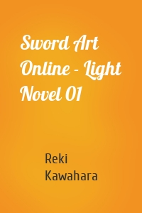 Sword Art Online - Light Novel 01