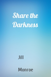 Share the Darkness