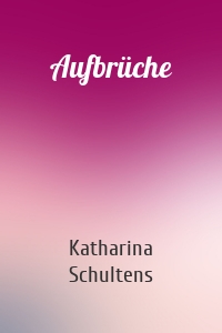 Aufbrüche