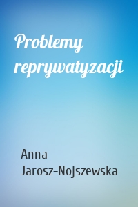 Problemy reprywatyzacji