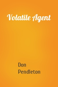 Volatile Agent
