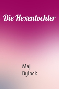 Die Hexentochter