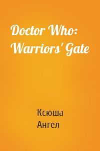 Doctor Who: Warriors' Gate