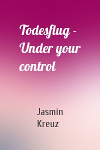 Todesflug - Under your control