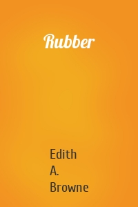 Rubber