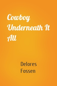 Cowboy Underneath It All