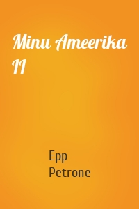 Minu Ameerika II