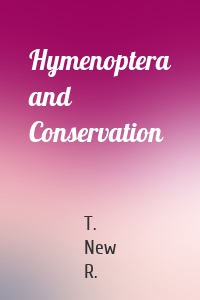 Hymenoptera and Conservation