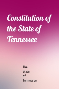 Constitution of the State of Tennessee