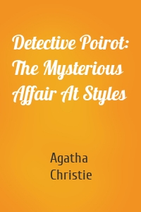 Detective Poirot: The Mysterious Affair At Styles