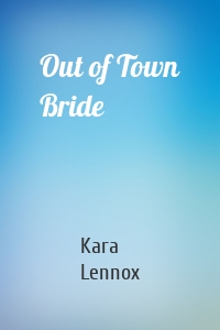 Out of Town Bride