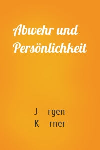 Abwehr und Persönlichkeit
