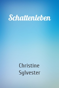 Schattenleben