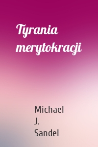 Tyrania merytokracji