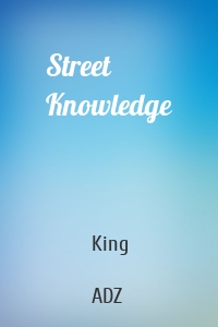 Street Knowledge