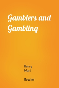 Gamblers and Gambling