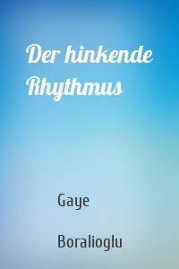 Der hinkende Rhythmus