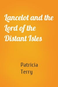 Lancelot and the Lord of the Distant Isles