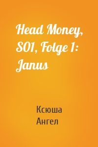 Head Money, S01, Folge 1: Janus
