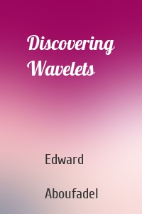 Discovering Wavelets