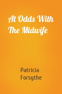 At Odds With The Midwife