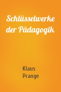 Schlüsselwerke der Pädagogik