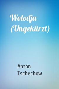 Wolodja (Ungekürzt)