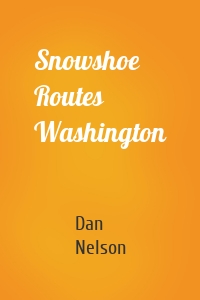 Snowshoe Routes Washington