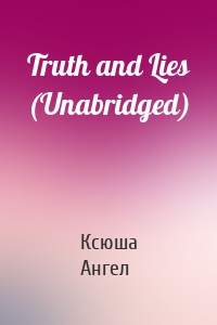 Truth and Lies (Unabridged)