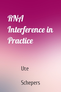 RNA Interference in Practice