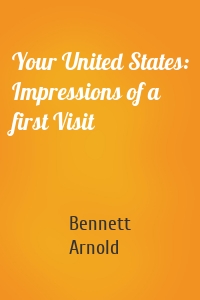 Your United States: Impressions of a first Visit