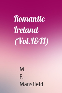 Romantic Ireland (Vol.I&II)