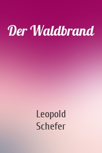 Der Waldbrand