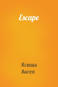 Escape