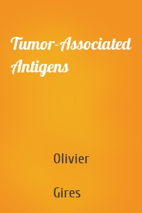 Tumor-Associated Antigens