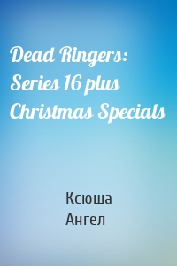 Dead Ringers: Series 16 plus Christmas Specials