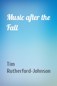 Music after the Fall