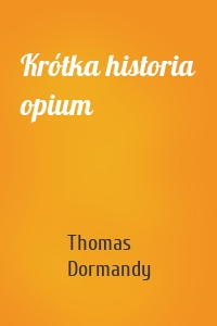 Krótka historia opium