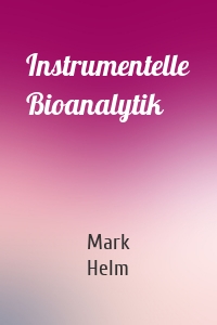 Instrumentelle Bioanalytik