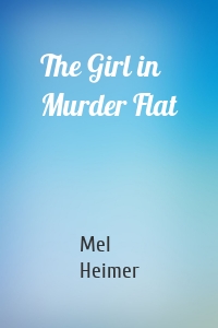 The Girl in Murder Flat