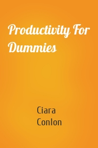 Productivity For Dummies