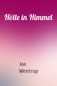 Hölle in Himmel