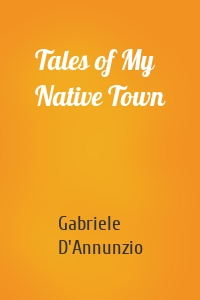 Tales of My Native Town