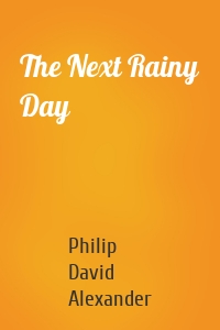 The Next Rainy Day