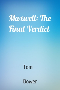 Maxwell: The Final Verdict