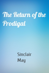 The Return of the Prodigal