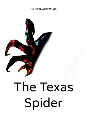Обложка книги «The Texas Spider» — Александр Чечитов