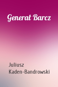 Generał Barcz