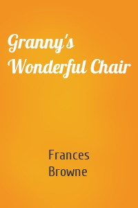 Granny's Wonderful Chair