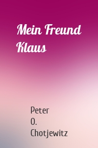 Mein Freund Klaus